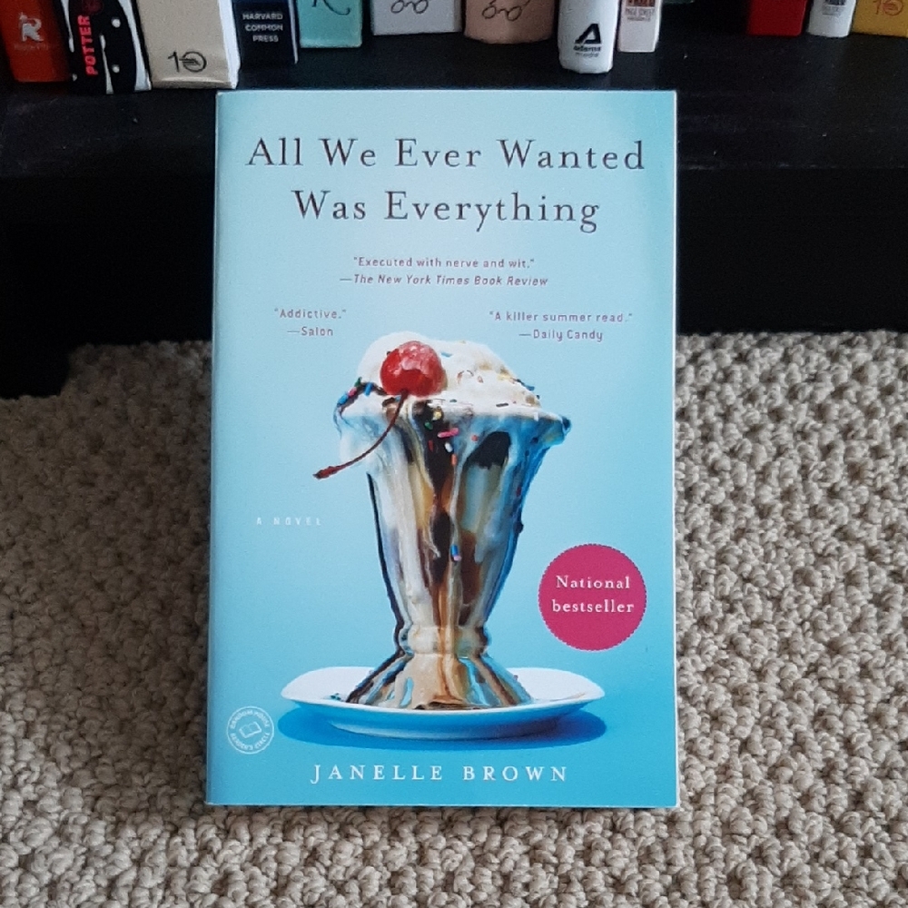 🌼5 For $25🌼 All We Ever Wanted Was Everything By Janelle Brown